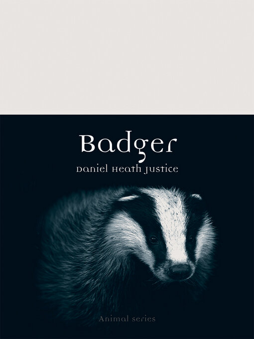 Title details for Badger by Daniel Heath Justice - Available